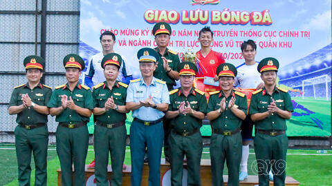 Sôi nổi giao lưu bóng đá do Cục Chính trị Quân khu 9 tổ chức